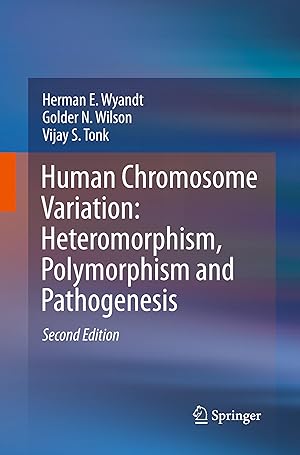 Bild des Verkufers fr Human Chromosome Variation: Heteromorphism, Polymorphism and Pathogenesis zum Verkauf von moluna