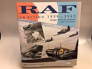 RAF In Action 1939-1945: Images from air cameras and war artists