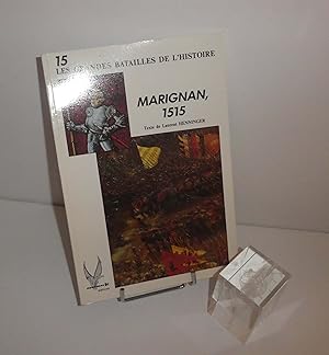 Bild des Verkufers fr Marignan, 1515. Les grandes batailles de l'histoire N25 - Socomer. Paris. 1991. zum Verkauf von Mesnard - Comptoir du Livre Ancien