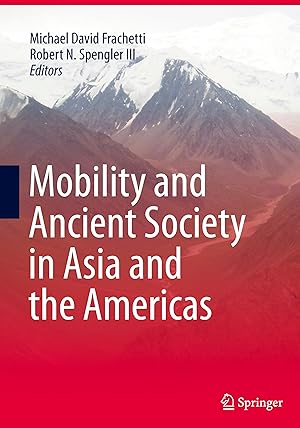 Image du vendeur pour Mobility and Ancient Society in Asia and the Americas mis en vente par moluna