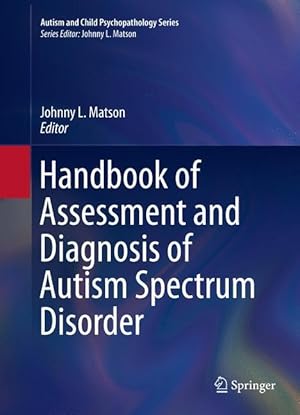 Immagine del venditore per Handbook of Assessment and Diagnosis of Autism Spectrum Disorder venduto da moluna