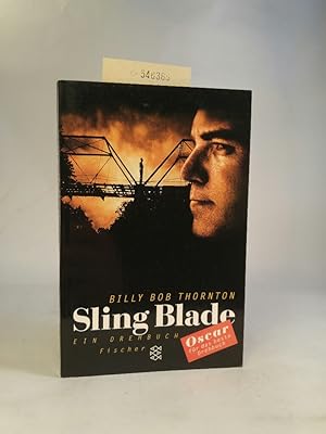 Image du vendeur pour Sling Blade: Das Drehbuch Das Drehbuch mis en vente par ANTIQUARIAT Franke BRUDDENBOOKS