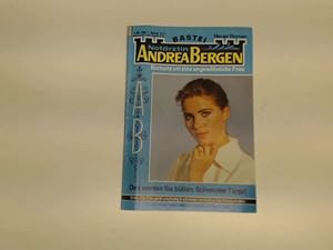 Das werden sie büßen, Schwester Tanja! (aus der Bastei Serie: Notärztin Andrea Bergen);