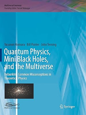 Immagine del venditore per Quantum Physics, Mini Black Holes, and the Multiverse venduto da moluna
