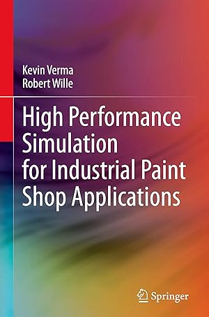 Immagine del venditore per High Performance Simulation for Industrial Paint Shop Applications venduto da moluna