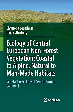Seller image for Ecology of Central European Non-Forest Vegetation: Coastal to Alpine, Natural to Man-Made Habitats for sale by moluna