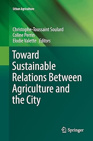Bild des Verkufers fr Toward Sustainable Relations Between Agriculture and the City zum Verkauf von moluna