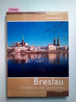 Breslau: Architektur und Geschichte Stanislaw Klimek