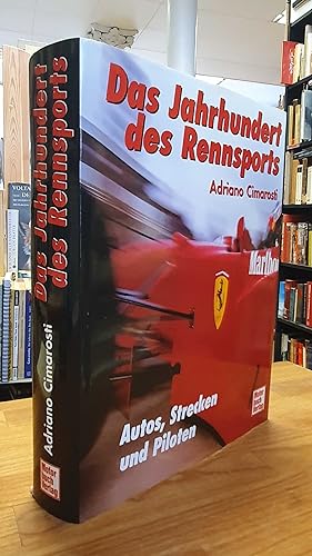Seller image for Das Jahrhundert des Rennsports - Autos, Strecken und Piloten, for sale by Antiquariat Orban & Streu GbR