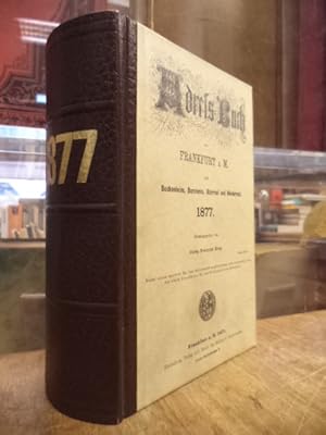 Adress-Buch von Frankfurt a. M. mit Bockenheim, Bornheim, Oberrad und Niederrad 1877,