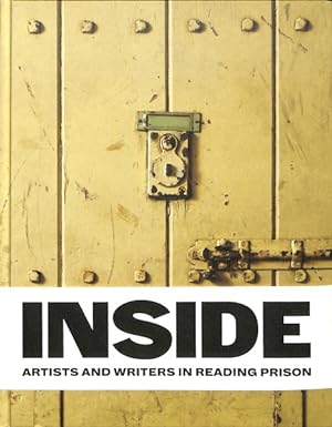 Imagen del vendedor de Inside : Artists and Writers in Reading Prison a la venta por GreatBookPrices