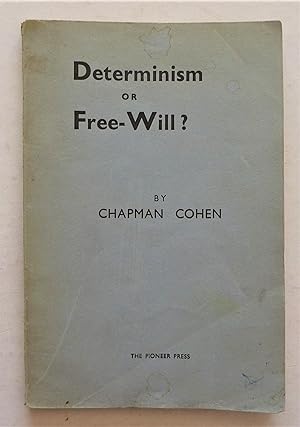 Seller image for Determinism or Free-Will for sale by A.O'Neill