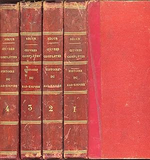 Segur (Oeuvres Complètes), Histoire du bas-Empire en 4 Volumes