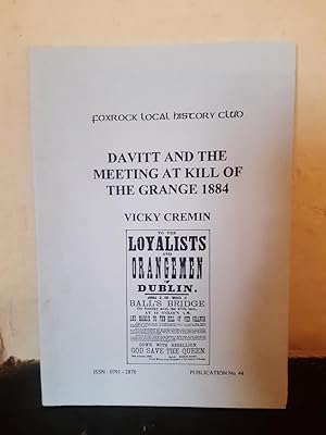 Immagine del venditore per Foxrock Local History Club; Davitt and the Meeting at Kill of the Grange 1884 venduto da Temple Bar Bookshop