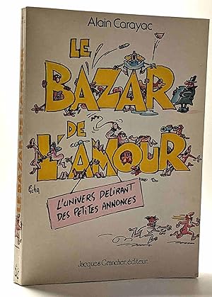 Seller image for Le bazar de l'amour for sale by crealivres