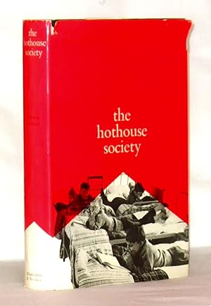 Immagine del venditore per The Hothouse Society: An exploration of boarding-school life through the boys' and girls' own writings venduto da James Hulme Books