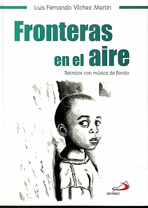 Seller image for Fronteras en el aire. Retratos con msica de fondo for sale by Librera Santa Brbara