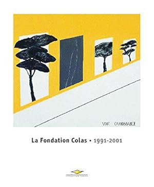 Seller image for la fondation colas 1991-2001 somogy editions d art for sale by JLG_livres anciens et modernes
