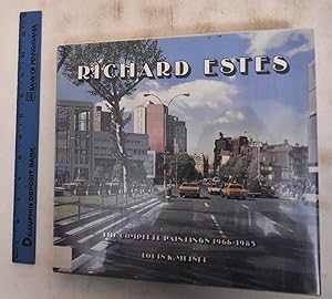 Richard Estes: The Complete Paintings, 1966 - 1985