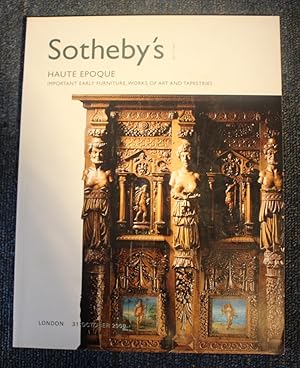 Sotheby's Haute Epoque Important Early Furniture, Works of Art and Tapestries London Tuesday 31 O...