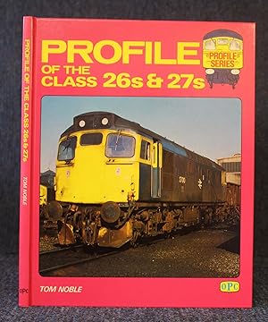 Profile of the Class 26s and 27s