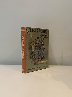 Immagine del venditore per Clear Round: The Story of Show Jumping venduto da Roy Turner Books