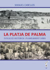 Imagen del vendedor de La Platja de Palma: Evoluci histrica i planejament urb a la venta por AG Library