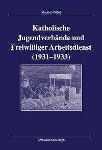 Seller image for Katholische Jugendverbaende und Freiwilliger Arbeitsdienst 1931-1933 for sale by moluna