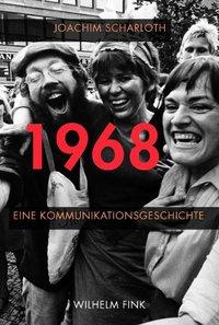 Seller image for 1968 - Eine Kommunikationsgeschichte for sale by moluna