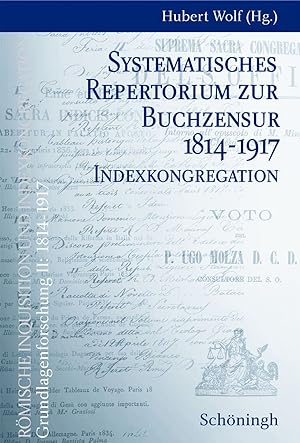 Bild des Verkufers fr Systematisches Repertorium zur Buchzensur 1814-1917. Indexkongregation zum Verkauf von moluna