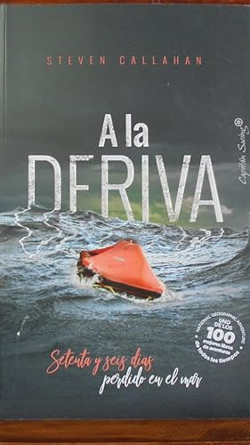 Bild des Verkufers fr A LA DERIVA. Setenta y seis das perdido en el mar. zum Verkauf von LIBRERA ROBESPIERRE