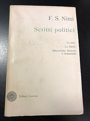 Nitti F.S. Scritti politici. Vol. XI - Vol. II. La pace. La libertà. Bolscevismo, fascismo e demo...