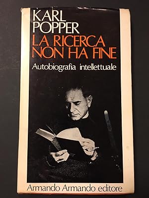 Popper Karl. La ricerca non ha fine. Autobiografia intellettuale. Armando editore. 1976