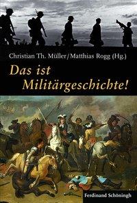 Seller image for Das ist Militaergeschichte! for sale by moluna