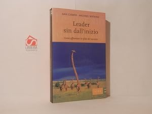Seller image for Leader sin dall'inizio. Come affrontare la sfida del successo for sale by Libreria Spalavera
