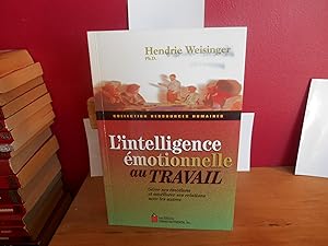 Image du vendeur pour L'intelligence motionnelle au travail : grer ses motions et amliorer ses relations avec les autres mis en vente par La Bouquinerie  Dd