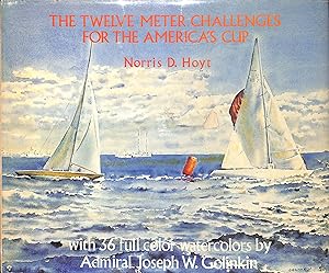 The Twelve Meter Challenges For The America's Cup