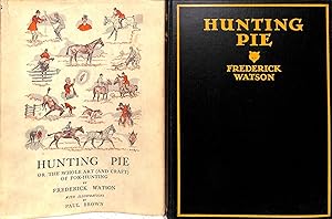 Seller image for Hunting Pie or The Whole Art (and Craft) of Fox-Hunting for sale by The Cary Collection