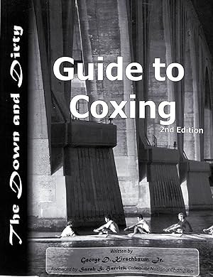The Down and Dirty Guide to Coxing