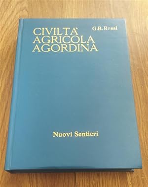 Imagen del vendedor de Civilta Agricola Agordina. Appunti Etnografico Linguistici Con Prefazione Di Giovanbattista a la venta por Piazza del Libro