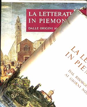 La letteratura in Piemontese dalle origini al Risorgimento SEGUE La letteratura piemontese dal Ri...
