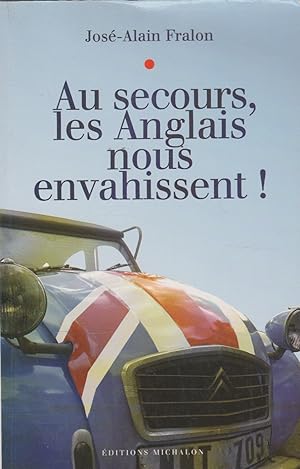 Seller image for Au secours les Anglais nous envahissent ! for sale by The Glass Key