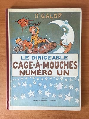 Seller image for LE DIRIGEABLE CAGE-A-MOUCHES NUMERO 1 for sale by KEMOLA