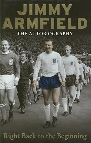 Imagen del vendedor de RIGHT BACK TO THE BEGINNING: THE AUTOBIOGRAPHY a la venta por Sportspages