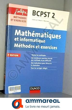 Bild des Verkufers fr Mathmatiques et informatique Mthodes et Exercices BCPST 2e anne - 3e d. zum Verkauf von Ammareal