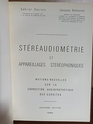 STÉRÉAUDIOMÉTRIE ET APPAREILLAGES STÉRÉOPHONIQUES :Notions nouvelles sur la correction audioproth...