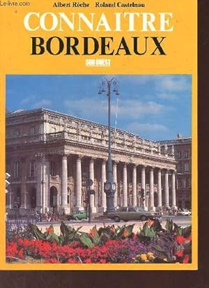 Bild des Verkufers fr Connaitre Bordeaux. zum Verkauf von Le-Livre