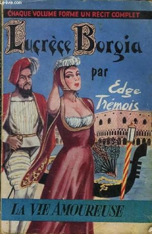 Seller image for Lucrce Borgia, collection "la vie amoureuse" for sale by Le-Livre