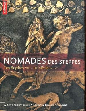 Imagen del vendedor de Nomades des steppes : les Scythes VII-IIIe sicle av.J.-C. a la venta por Le-Livre