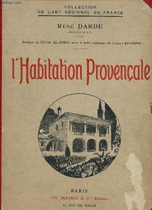 Imagen del vendedor de L'Habitation Provenale - Collection de l'art rgional en France. a la venta por Le-Livre